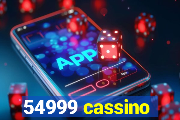 54999 cassino